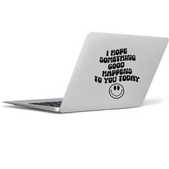 Inspirational Car Decal | I Hope Something Good Happens | Motivational Quotes