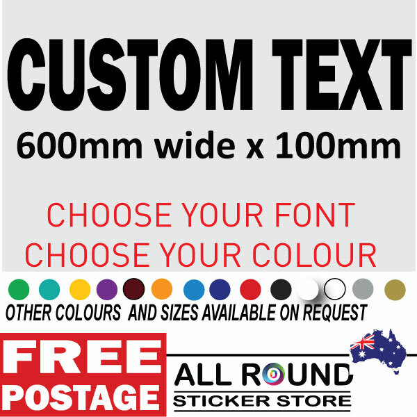 600mm CUSTOM TEXT STICKER VINYL DECAL 600mm CAR TRUCK BOAT SHOP WINDOW