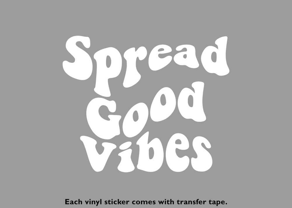 Spread Good Vibes Chill Vinyl Stickers