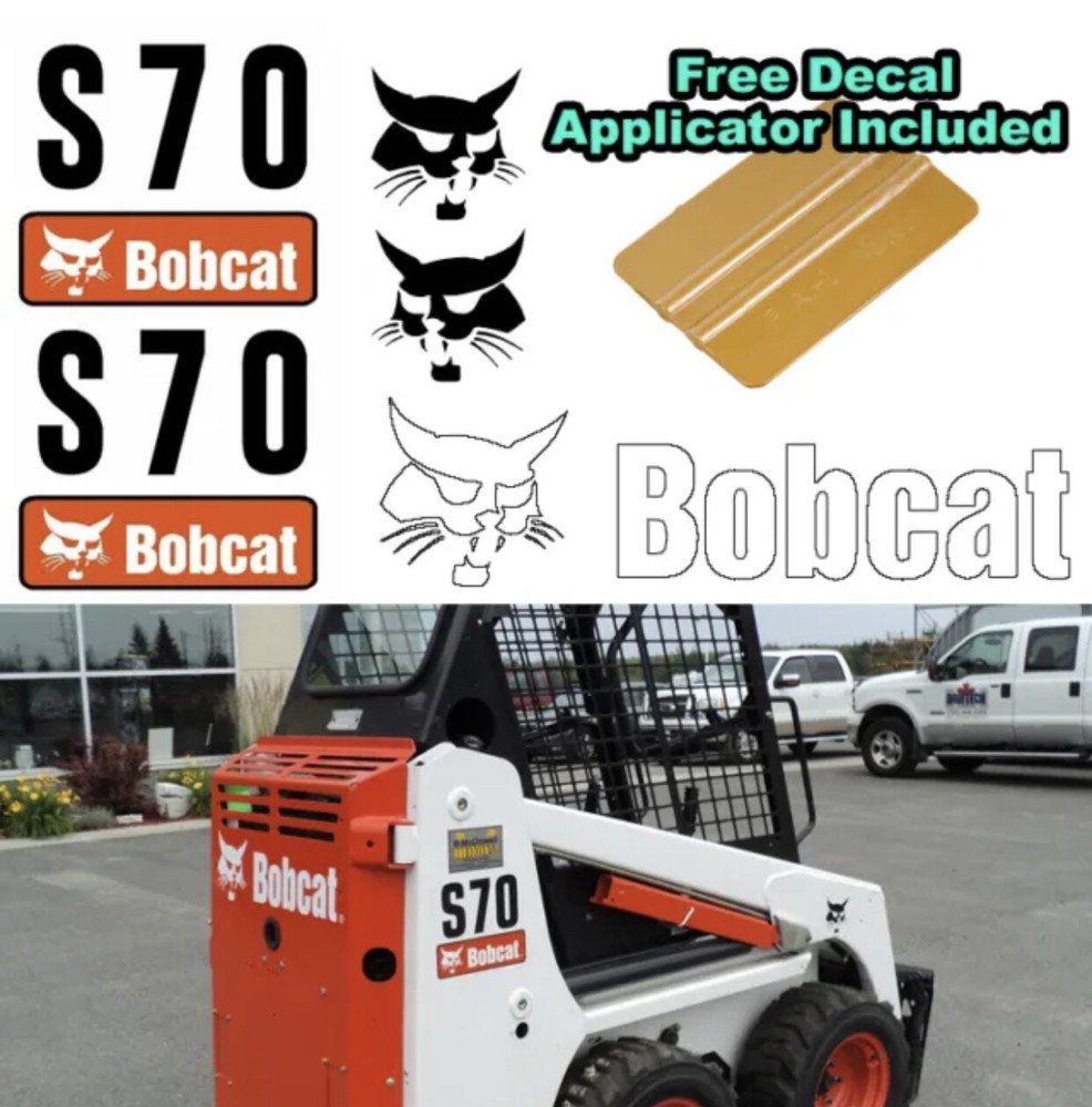 Bobcat S70 Skid Steer Set Vinyl Decal Sticker 5 PC SET + FREE DECAL APPLICATOR