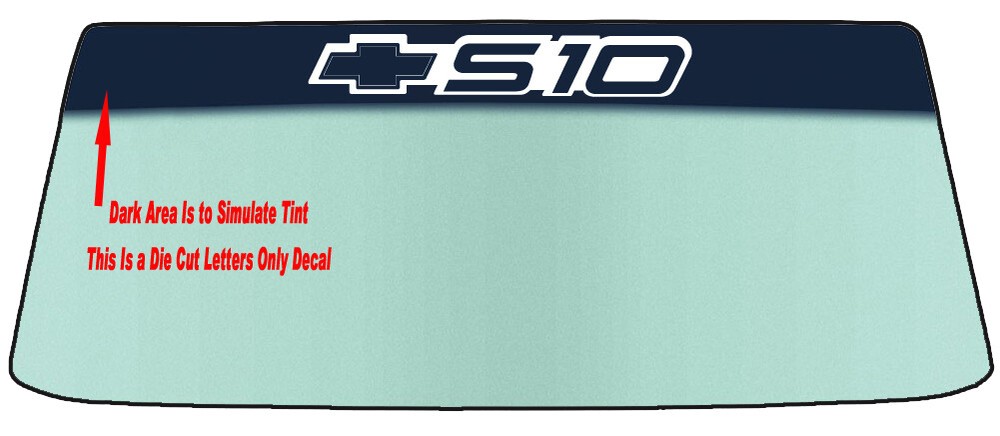 For an S10 Chevy Custom Windshield Banner Die Cut Vinyl Decal W/Application Tool