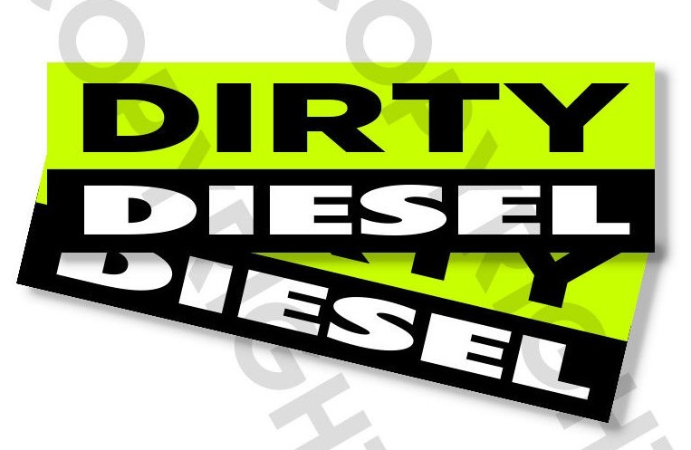 Funny Bumper Stickers – DIRTY DIESEL – SET OF 2 – 8″ wide #821