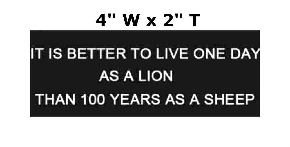 It Is Better To Live One Day As A Lion…- Car Truck Window Bumper Sticker Decal