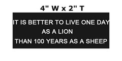 It Is Better To Live One Day As A Lion…- Car Truck Window Bumper Sticker Decal