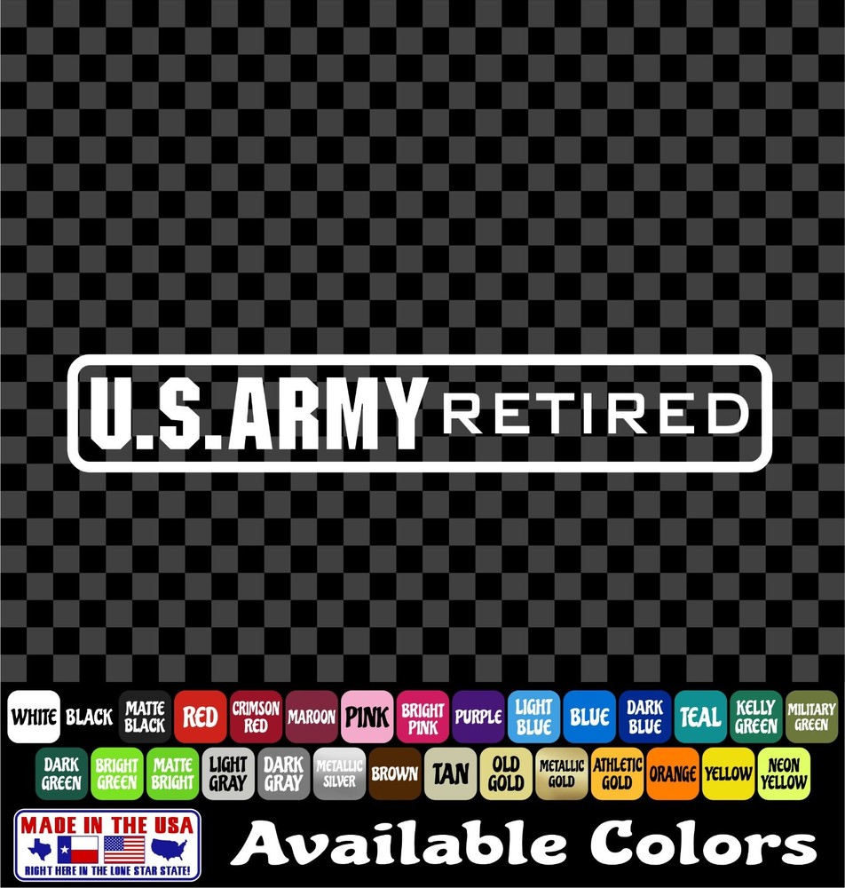 US ARMY Retired Sticker Military Veteran Window Vinyl Decal Car Truck
