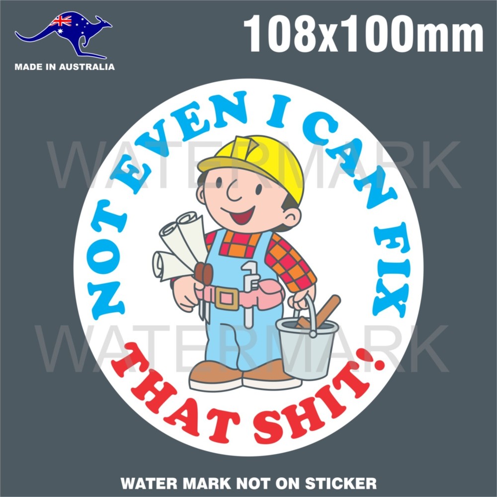 BOB THE BUILDER STICKER FUNNY CAN WE FIX IT STICKER FOR MAN CAVE TOOLBOX