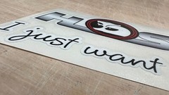 HSV I JUST WANT ONE STYLE STICKER BY KILLER GRAFFIX HOLDEN HSV DIGITAL PRINT