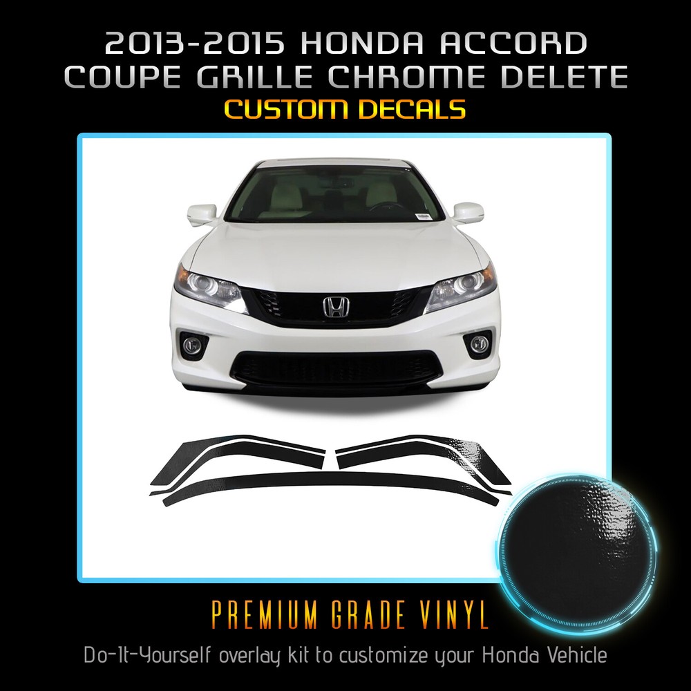 Front Grille Chrome Delete Kit For 2013-2015 Honda Accord Coupe – Glossy Matte