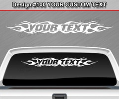 Design #100 Custom Decal Sticker Vinyl Graphic Windshield Window Flame Flaming