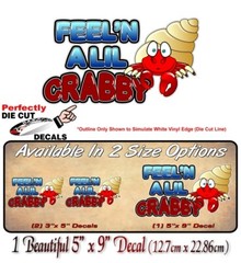 Feel’N a Lil Crabby Decals Cute Hermit Crab Tank, Car 4×4 Truck Vinyl Stickers