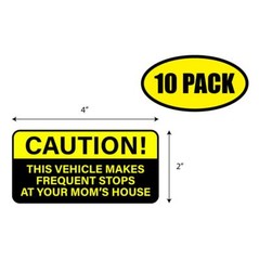 10 PACK – 4″ x 2″ CAUTION STOP MOM’S HOUSE Sticker Decal Humor Funny Gift VG0042