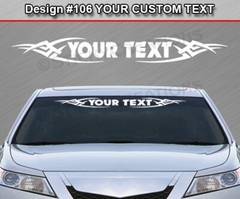 Design #106 Customized Decal Sticker Vinyl Graphic Windshield Window Tribal Car