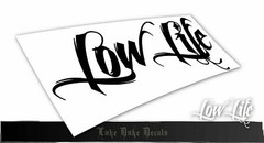 STICKERCORP – LOW LIFE – CAR WINDOW DECAL VINYL STICKER