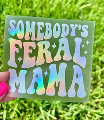 Somebodys Feral Mama Funny Mom Planner Car Van Tumbler Vinyl Decal Sticker