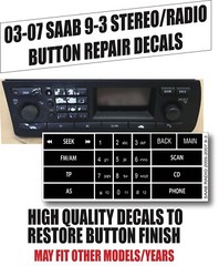03-07 Fits Saab 9-3 93 STEREO Radio Button Repair Decal 12799617 03 04 05 06 05