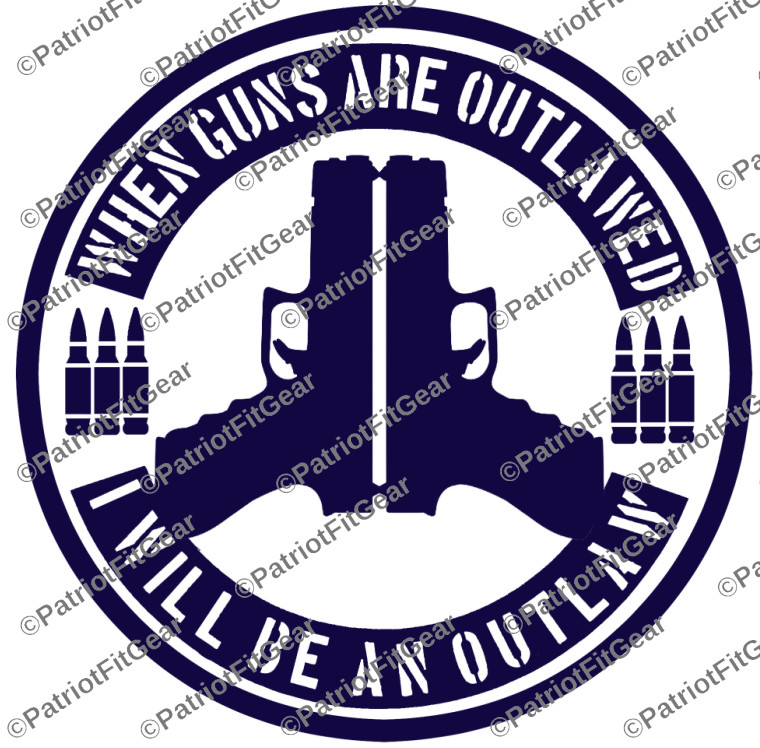 When Guns Are Outlawed,Molon Labe,2A,We The People,Gun Rights,Custom Vinyl Decal