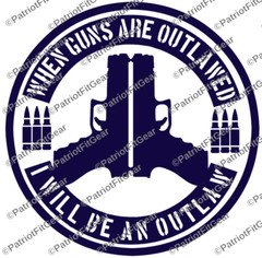 When Guns Are Outlawed,Molon Labe,2A,We The People,Gun Rights,Custom Vinyl Decal