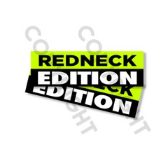 Funny Bumper Stickers – REDNECK ADDITION – SET OF 2- 8″ wide #840