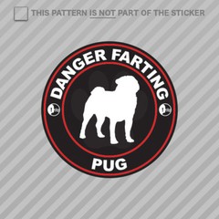 Danger Farting Pug Sticker Self Adhesive Vinyl dog canine pet