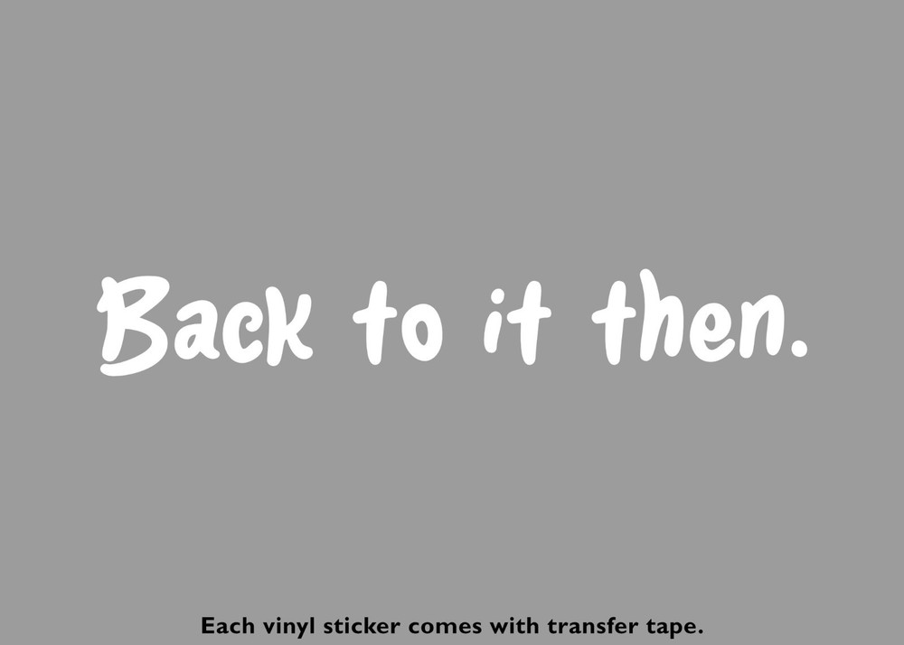 Back to it then. Chit Vinyl Stickers