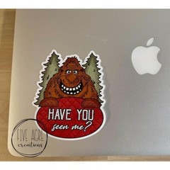Funny Bigfoot Sticker – Have You Seen Me – Waterproof Car Decal – Sasquatch
