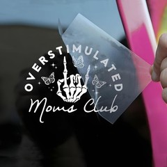 Overstimulated Mom Club Car Decal Funny Hand, Skeleton, 6 inches, Multi