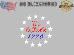 WE THE PEOPLE 1776- MULTI COLOR – Vinyl Decal – Patriotic – 2nd Amendment