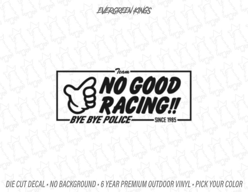NO GOOD RACING Decal Sticker Japan JDM Drag Tokyo Honda Kanjozoku Kanjo Loop 1