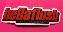Hellaflush offset is everything sticker/decal Glossy Finish. 4”x1” Free Ship