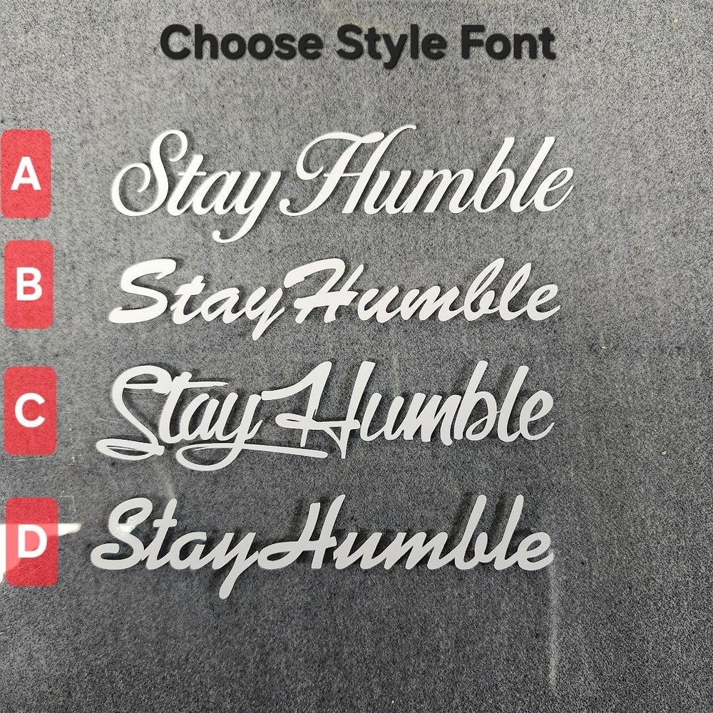 Stay Humble Decal- Choose color, size and Font Not Funny JDM Car Window Sticker