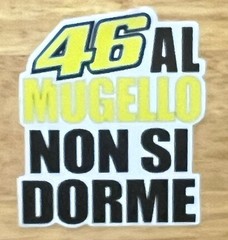 #46 Valentino Rossi At Mugello One Doesn’t SleepSticker. Size:3.5”X 3”””*Glossy*