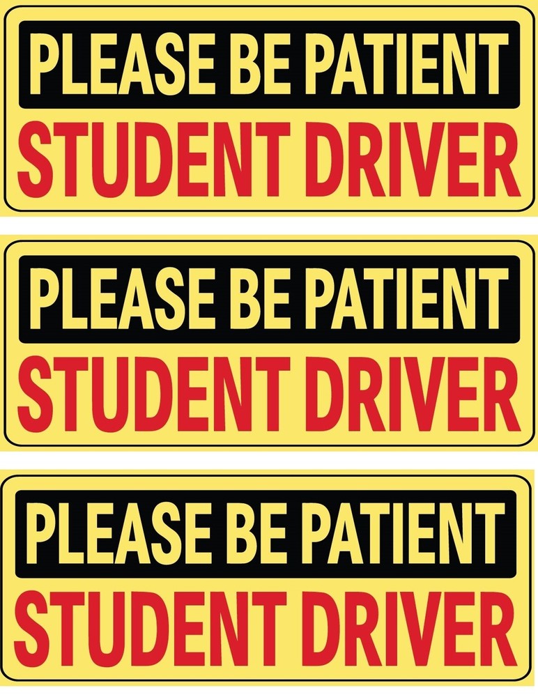 Student Driver-3 Stickers- Car Signs Please Be Patient-Car Bumper Sticker Decal