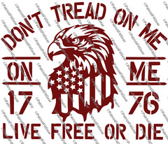Don’t Tread On Me,Live Free Or Die,1776,Eagle,Faith Family, Custom Vinyl Decal