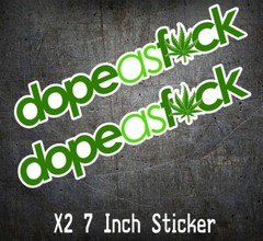 X2 Dope as f*ck sticker 420 weed Funny marijuana JDM car legalize window decal 7