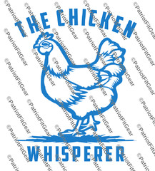 Chicken Whisperer, Chicken, Fowl, Rooster, Poultry Farm, Hen, Custom Vinyl Decal