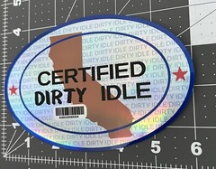 Certified Dirty Idle | PAIR (2) of 6″ Commercial Grade Vinyl Decals | ANY STATE