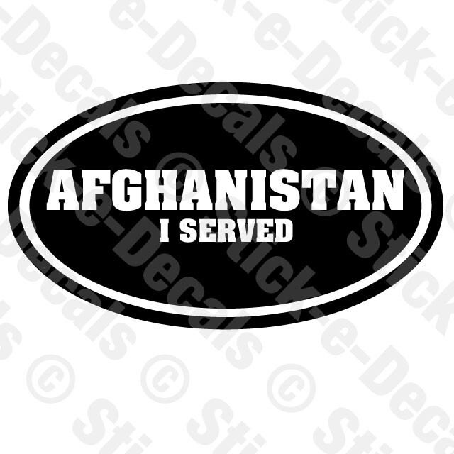 AFGHANISTAN I SERVED OVAL Combat Retired Military Vinyl Decal Sticker Veteran