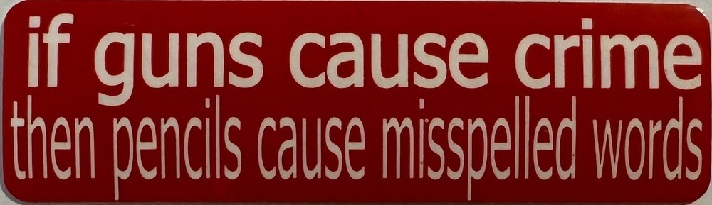 If Guns Cause Crime Then Pencils Cause Misspelled Words Helmet Sticker BB