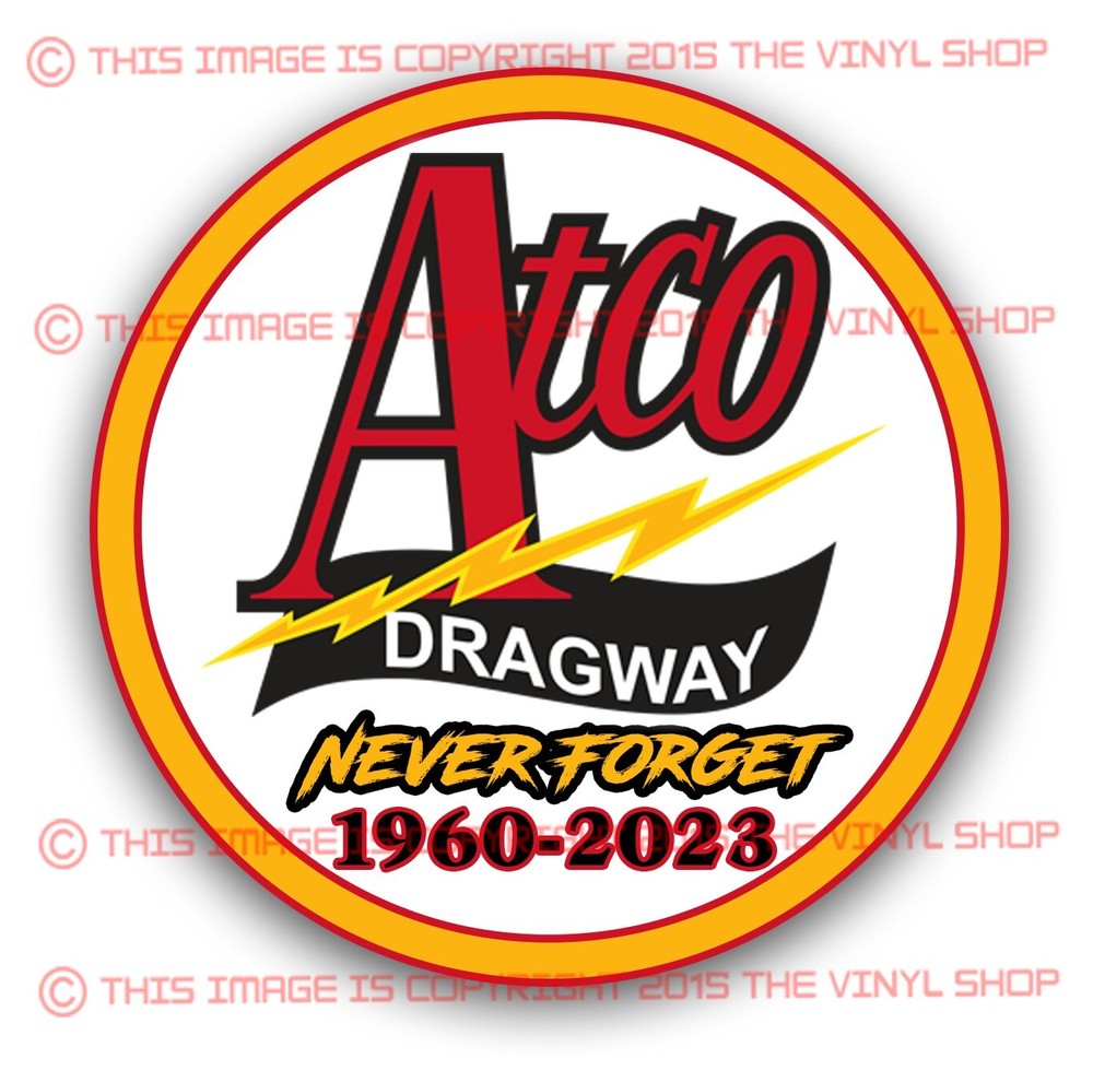 Atco Dragway 4×4 inches CIRCLE Never Forget 1960-2023 decal sticker decal