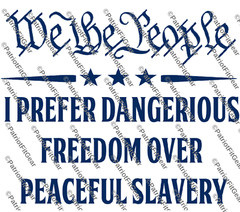 We The People,I Prefer Dangerous Freedom,Faith Family Freedom,1A,2A,Vinyl Decal
