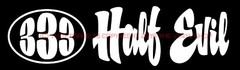 333 HALF EVIL funny Hot Rod Gasser Rat Rod Patine decal sticker