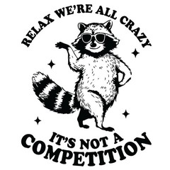 Sarcastic Funny Animal Quotes Sticker (3 Inch) Vintage Raccoon All Crazy Black !