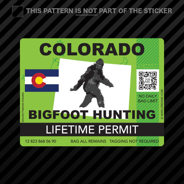 Colorado Bigfoot Hunting Permit Sticker Self Adhesive Vinyl Sasquatch Lifetime