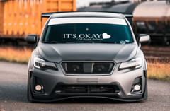 It’s Okay Windshield Window Car Decal Sticker Banner Graphics Vinyl JDM Stance