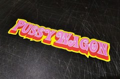 Pussy Wagon Sticker Decal Funny Vinyl Car Bumper Kill Bill Jdm Stance 8”