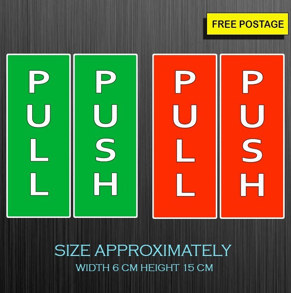 PUSH PULL DOOR VINYL WATERPROOF STICKER DIMENSION APPROX W 6CM H 15CM