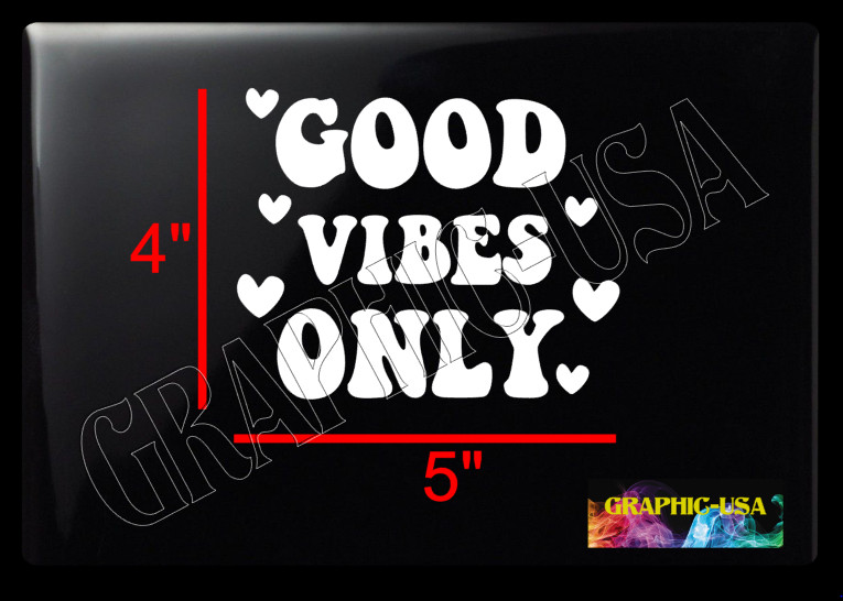 GOOD VIBES ONLY DECAL STICKER CALCOMANIA PEGOTE CALCA PEGATINA DE VINIL