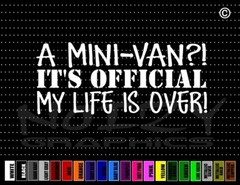 A Mini Van Official Life Over Funny Family Mom Car Decal Window Vinyl Sticker