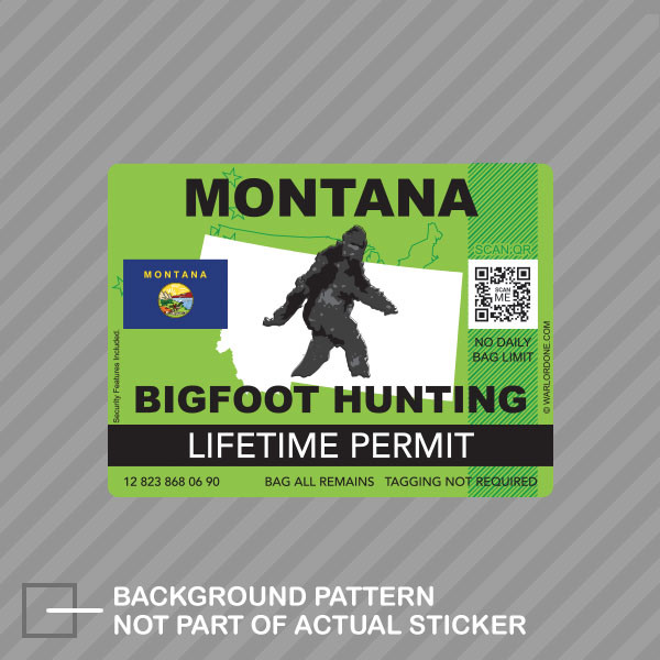 Montana Bigfoot Hunting Permit Sticker Decal Vinyl Sasquatch Lifetime