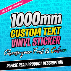 Custom Text Vinyl Sticker 1000mm Long | Custom Decal for Windows – Signs- Laptop